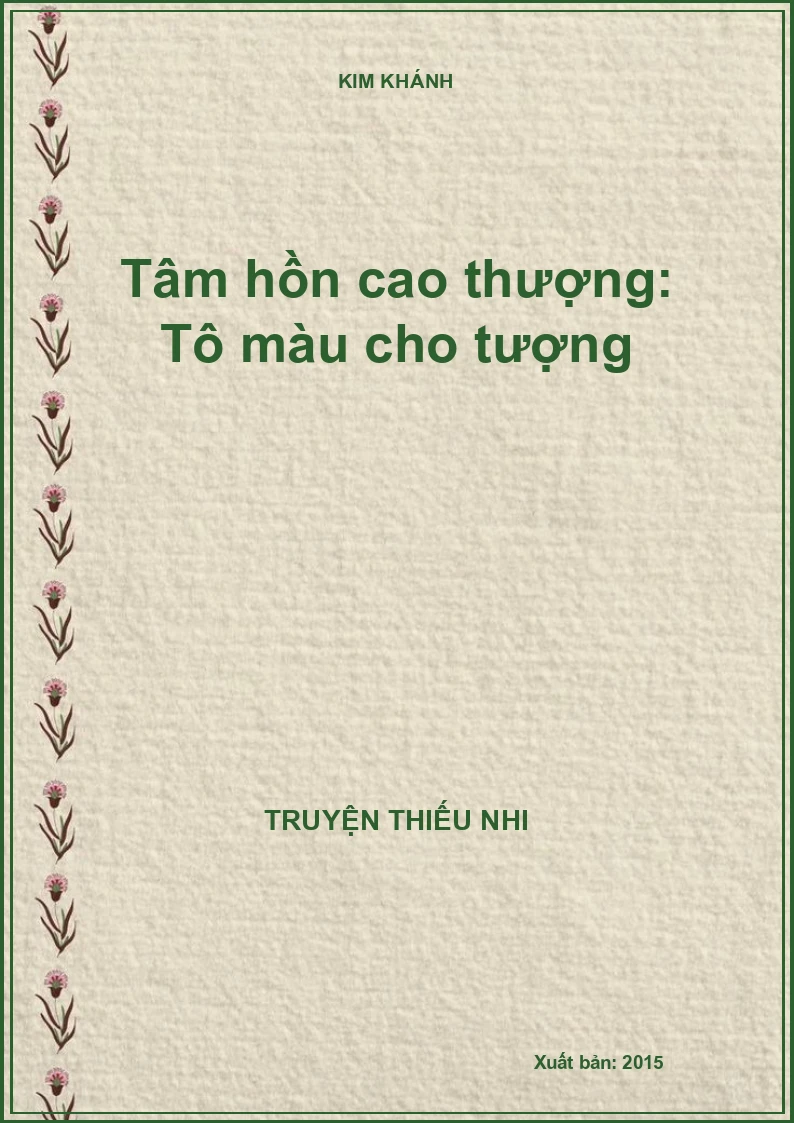 Tâm hồn cao thượng: Tô màu cho tượng