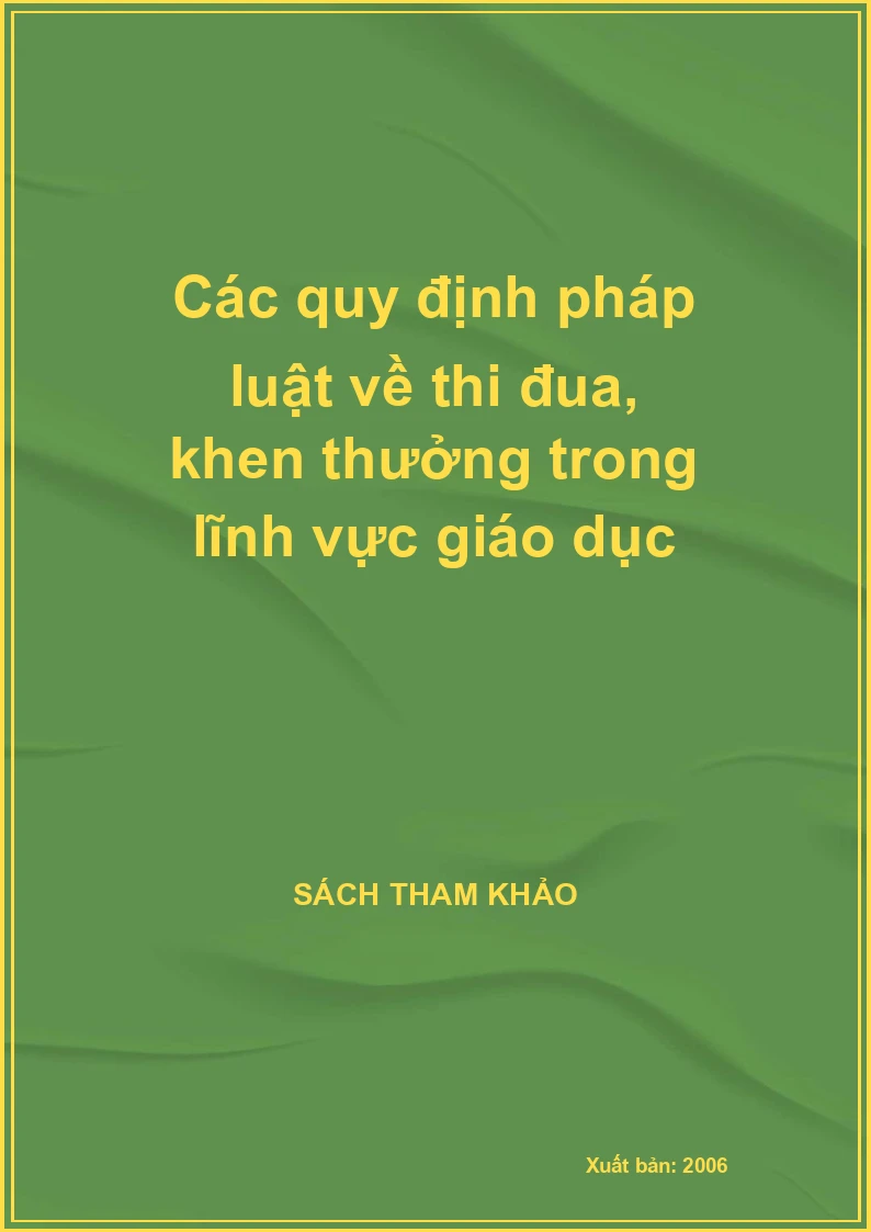 Các quy định pháp luật về thi đua, khen thưởng trong lĩnh vực giáo dục