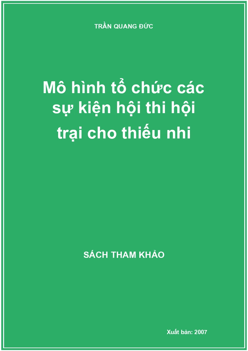 Mô hình tổ chức các sự kiện hội thi hội trại cho thiếu nhi