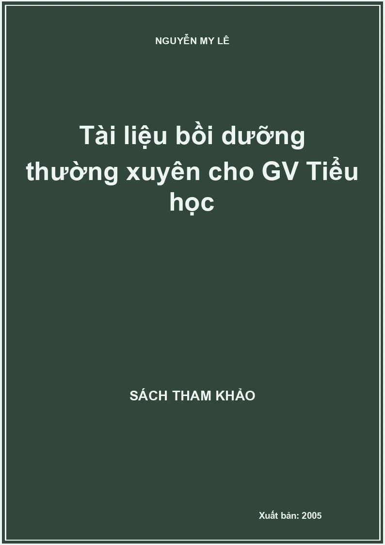 Tài liệu bồi dưỡng thường xuyên cho GV Tiểu học