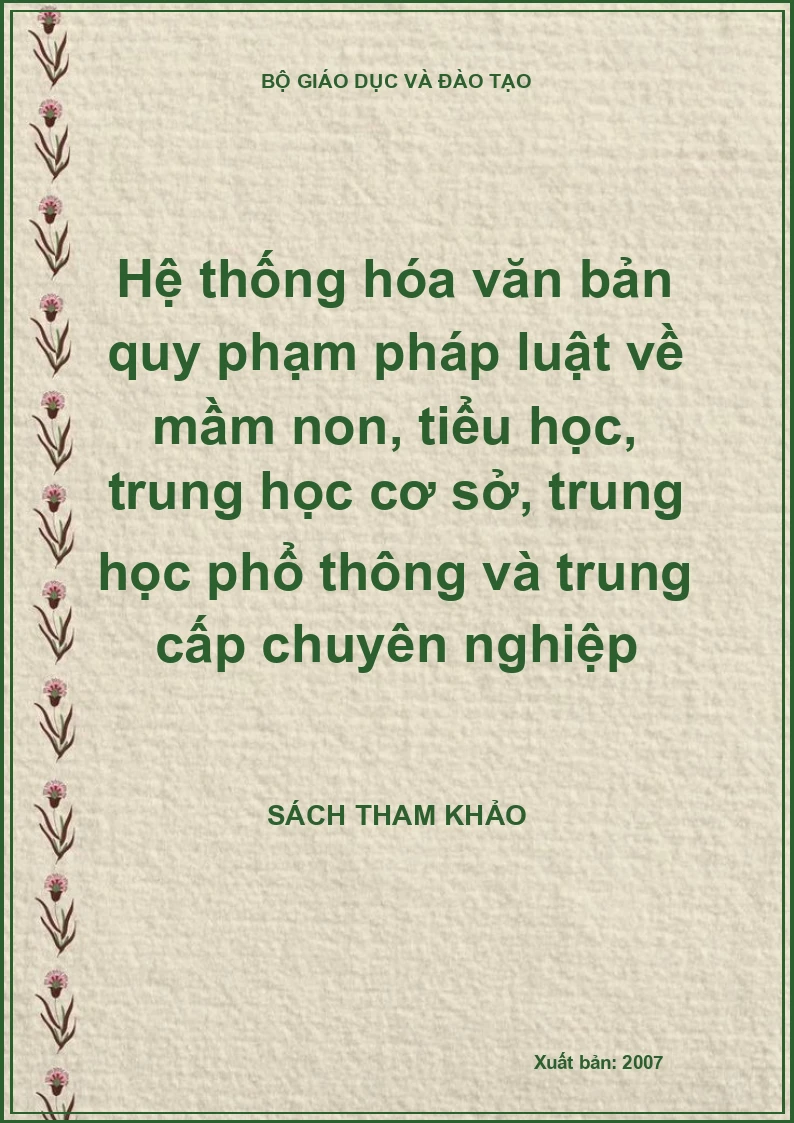 Hệ thống hóa văn bản quy phạm pháp luật về mầm non, tiểu học, trung học cơ sở, trung học phổ thông và trung cấp chuyên nghiệp