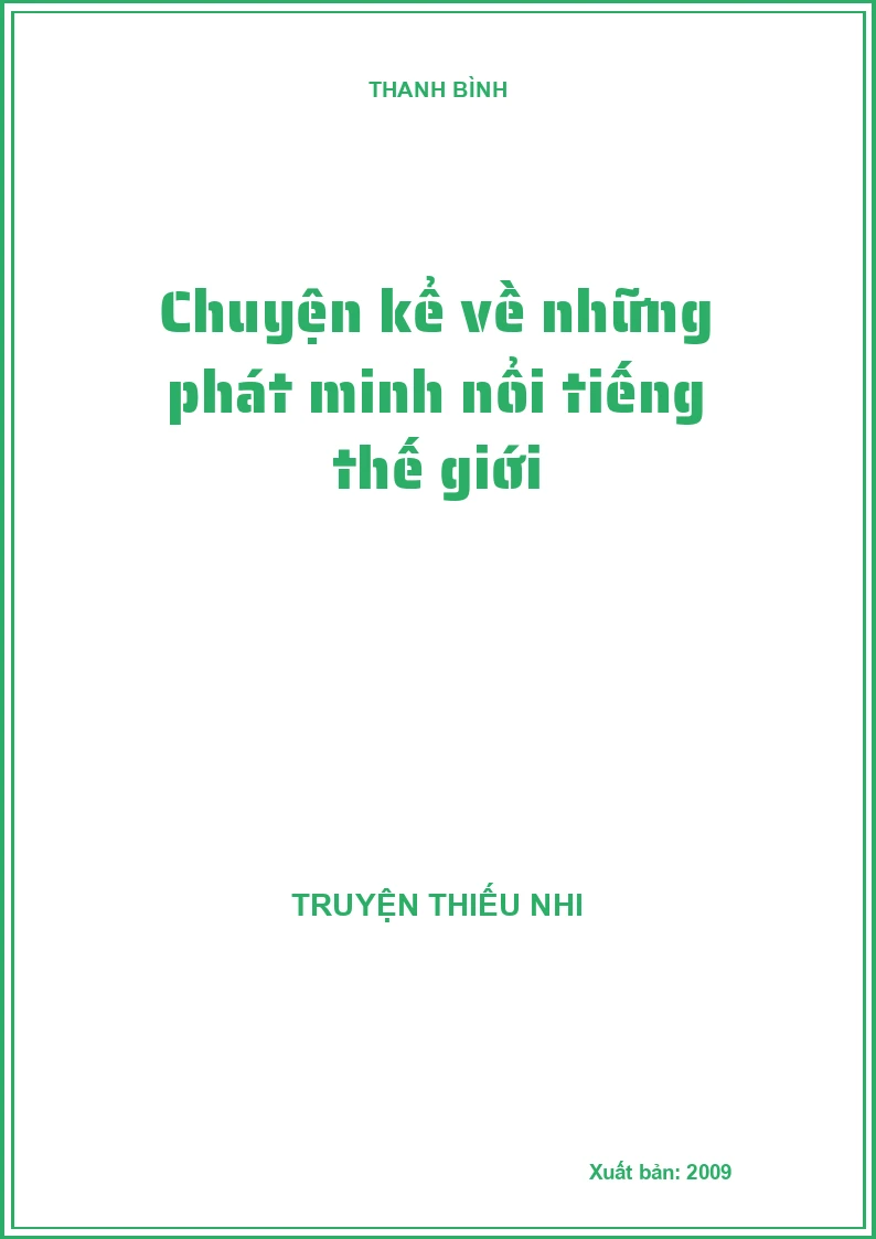 Chuyện kể về những phát minh nổi tiếng thế giới