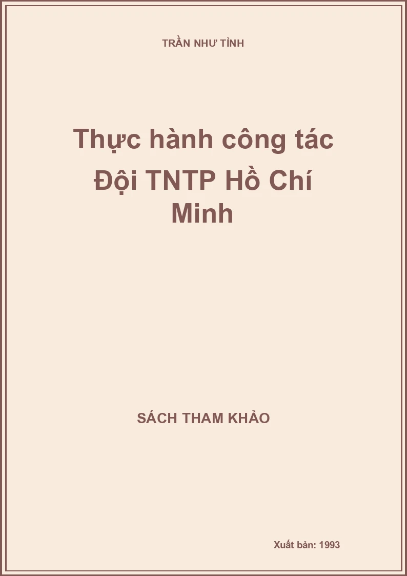 Thực hành công tác Đội TNTP Hồ Chí Minh