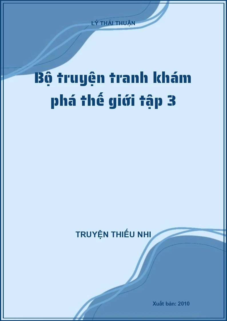 Bộ truyện tranh khám phá thế giới tập 3