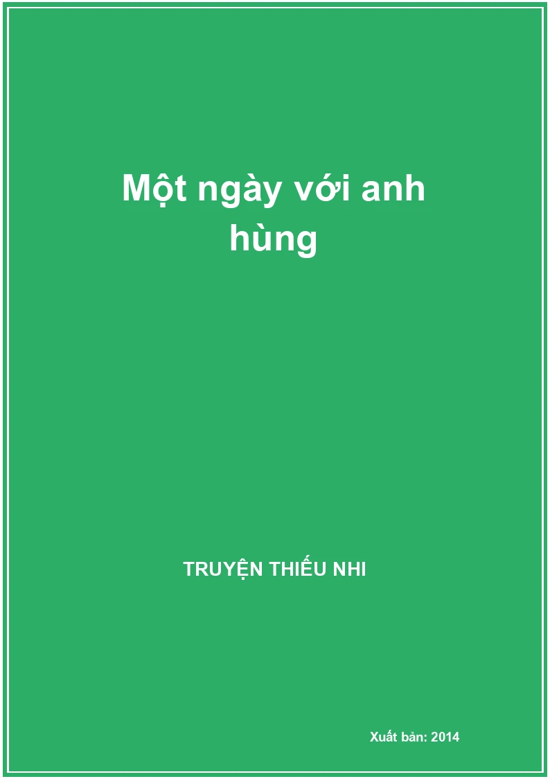 Một ngày với anh hùng