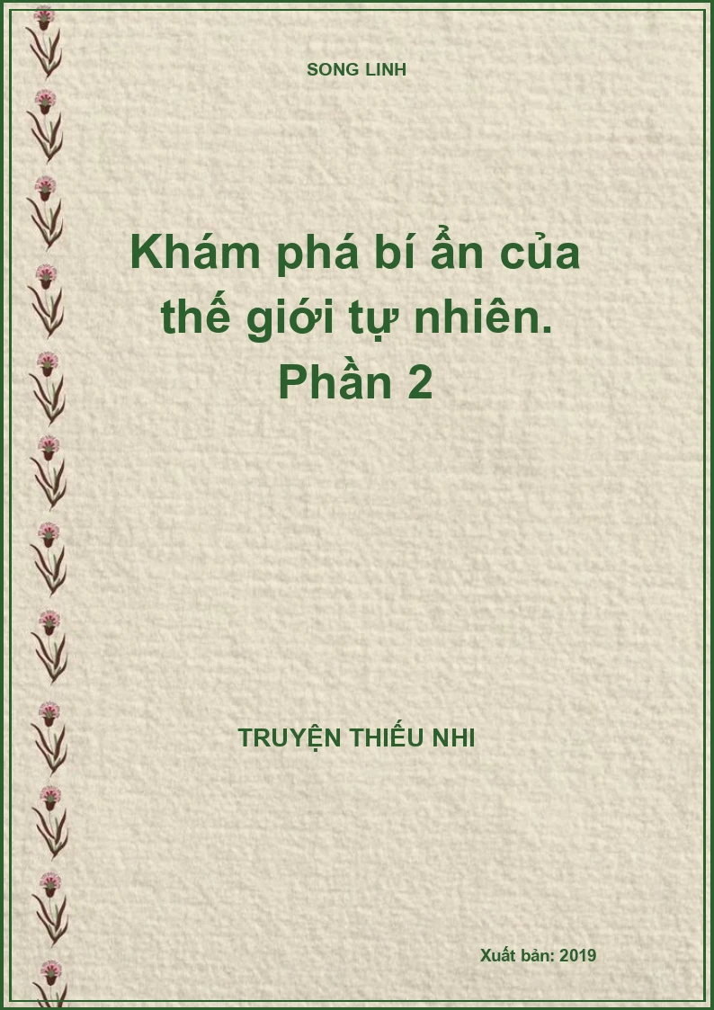 Khám phá bí ẩn của thế giới tự nhiên. Phần 2