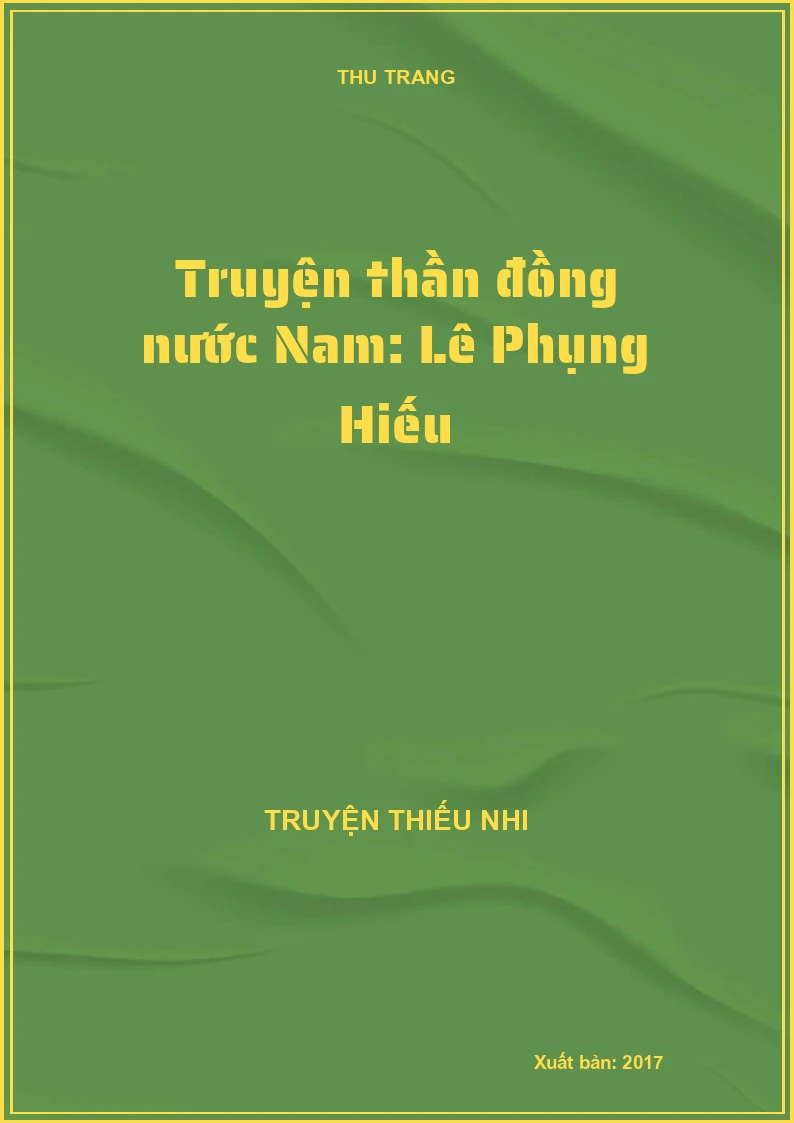 Truyện thần đồng nước Nam: Lê Phụng Hiếu