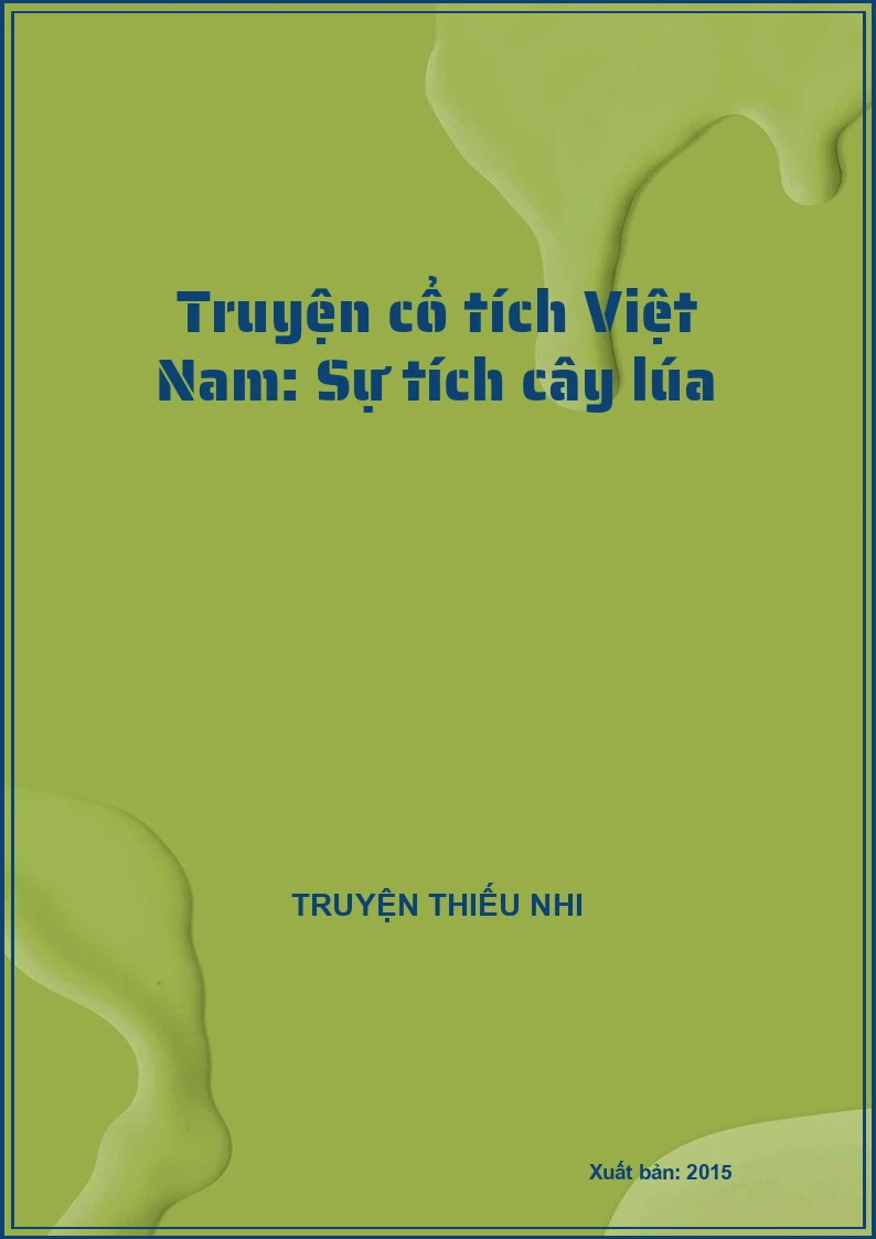 Truyện cổ tích Việt Nam: Sự tích cây lúa