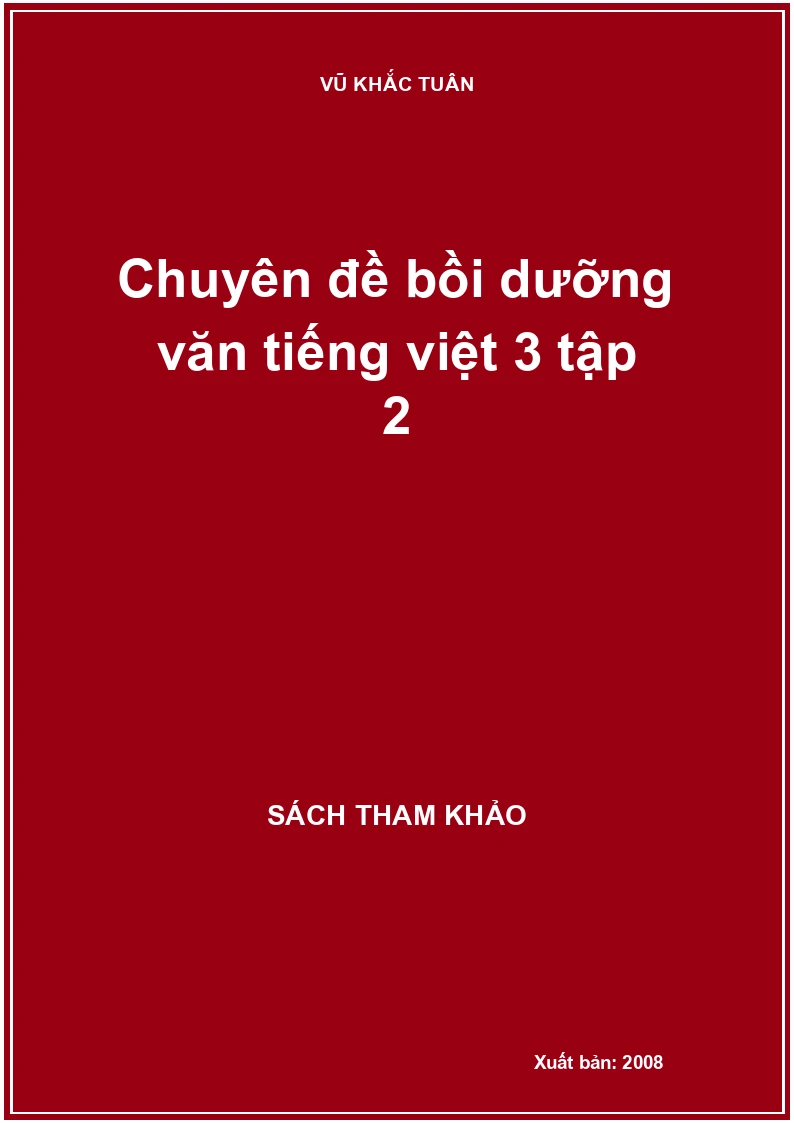 Chuyên đề bồi dưỡng văn Tiếng Việt 3 tập 2