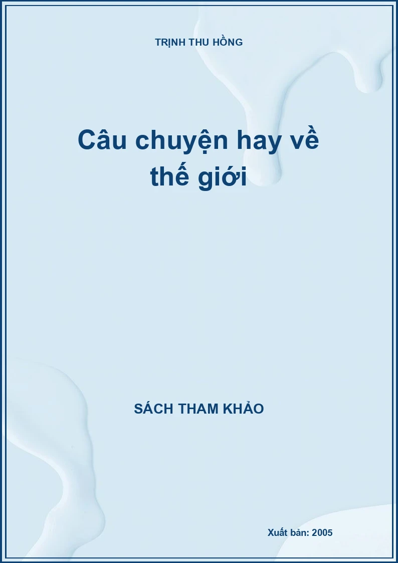 Câu chuyện hay về thế giới