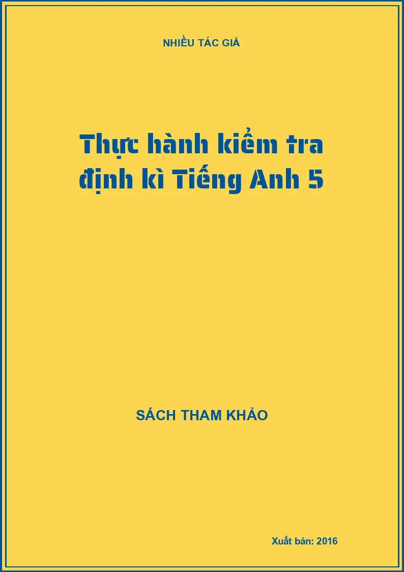 Thực hành kiểm tra định kì Tiếng Anh 5