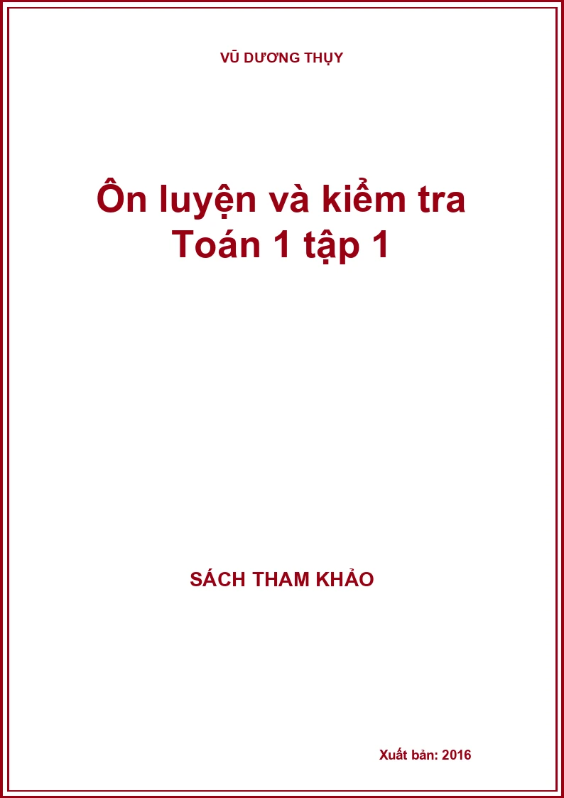 Ôn luyện và kiểm tra Toán 1 tập 1