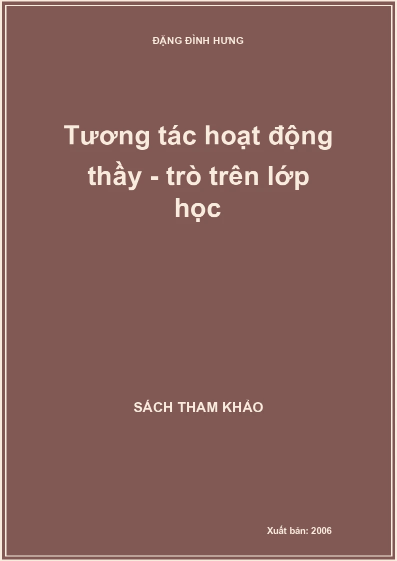 Tương tác hoạt động thầy - trò trên lớp học