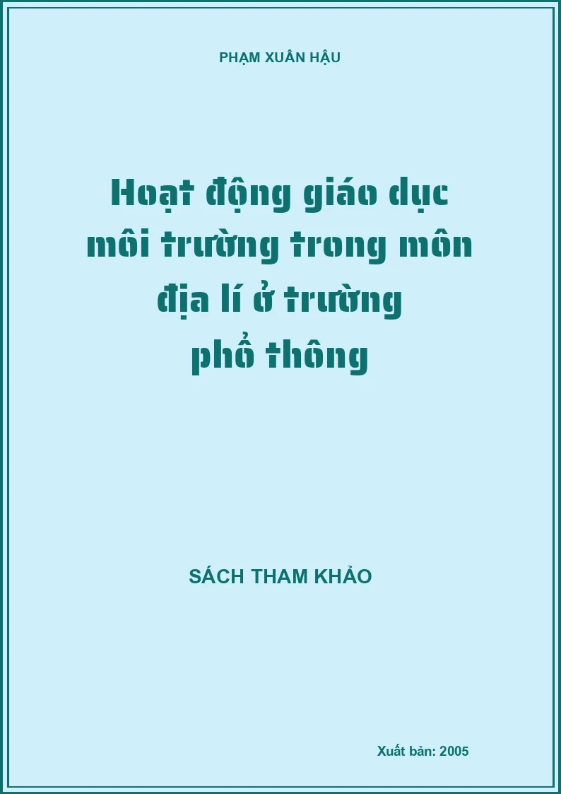 Hoạt động giáo dục môi trường trong môn địa lí ở trường phổ thông