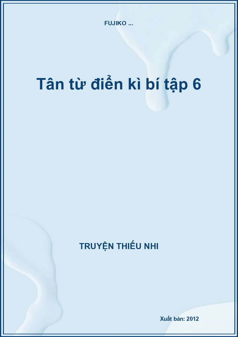 Tân từ điển kì bí tập 6