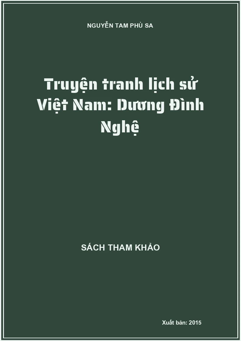 Truyện tranh lịch sử Việt Nam: Dương Đình Nghệ