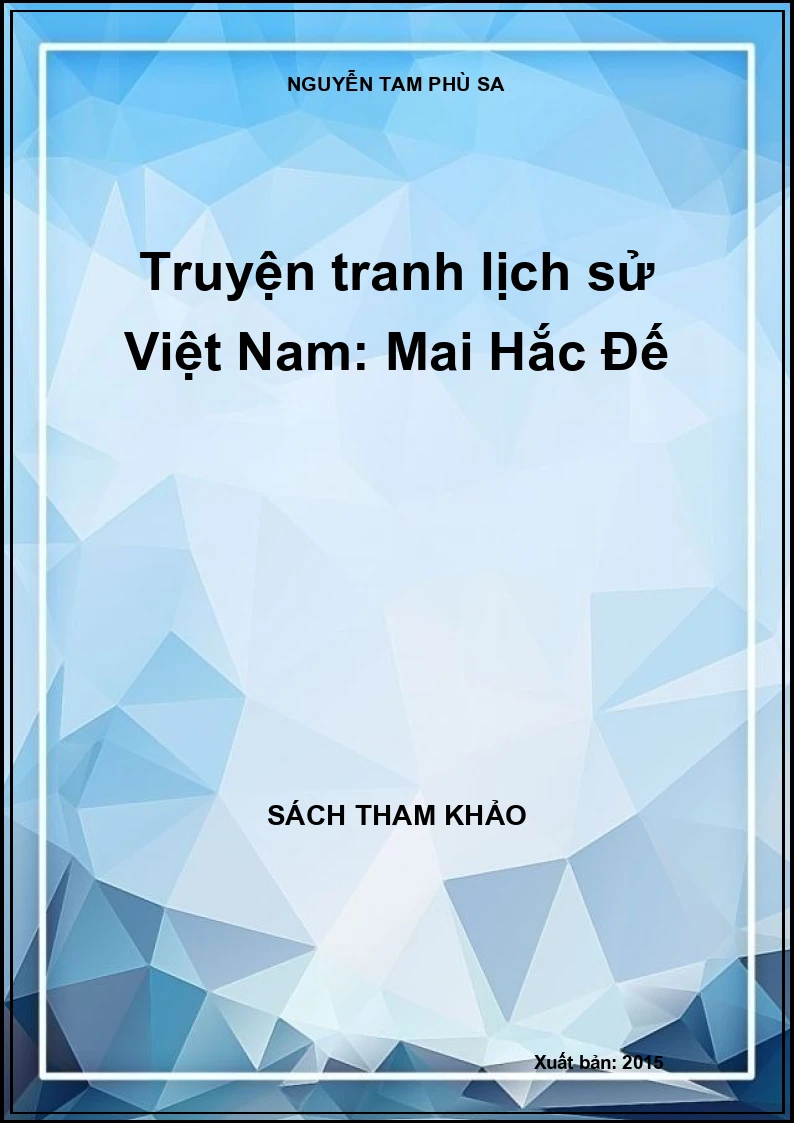 Truyện tranh lịch sử Việt Nam: Mai Hắc Đế