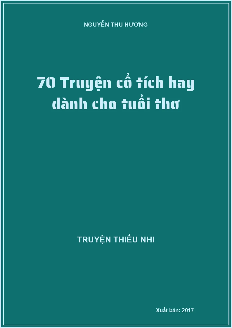 70 Truyện cổ tích hay dành cho tuổi thơ