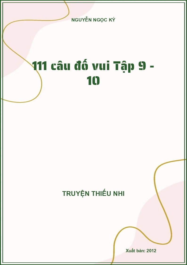 111 câu đố vui Tập 9 - 10