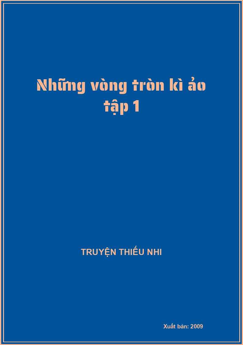 Những vòng tròn kì ảo tập 1