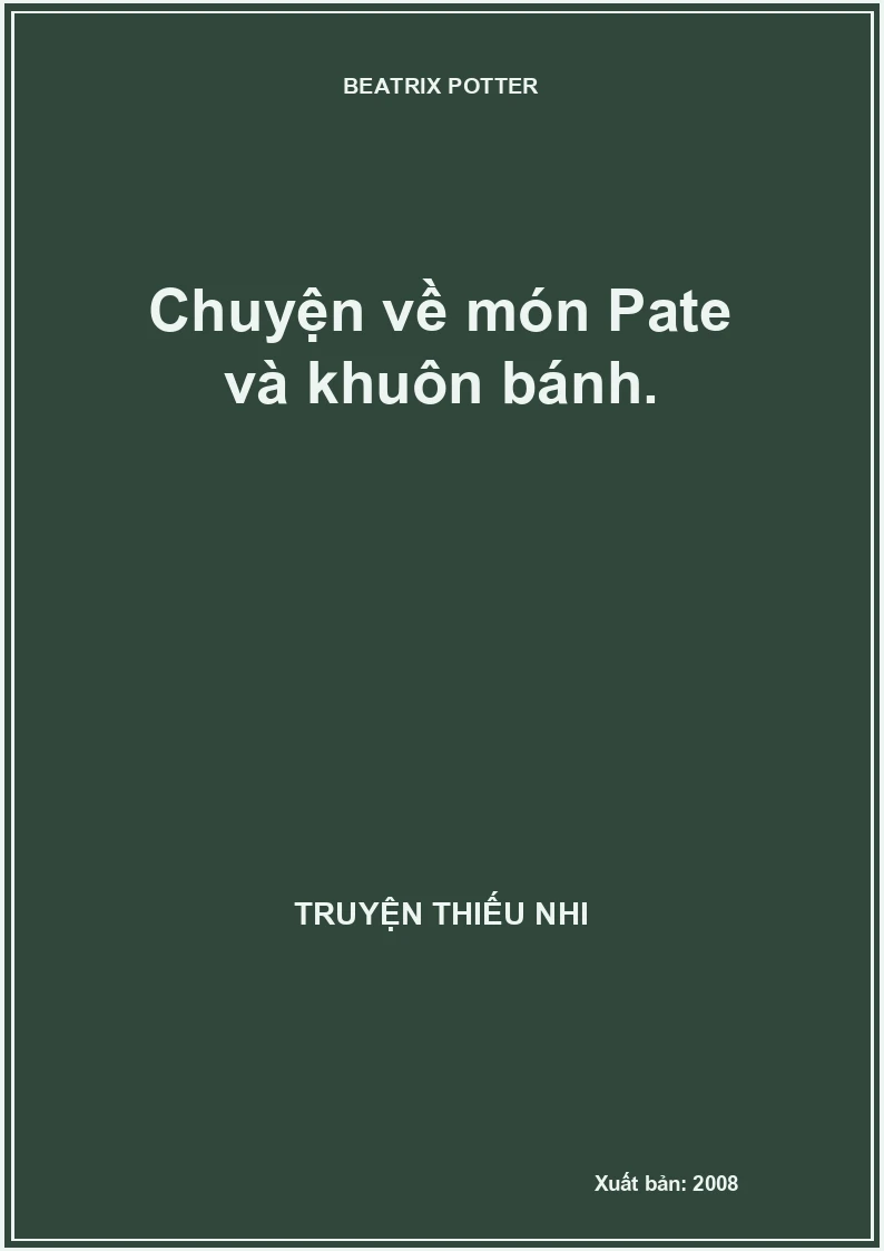 Chuyện về món Pate và khuôn bánh.