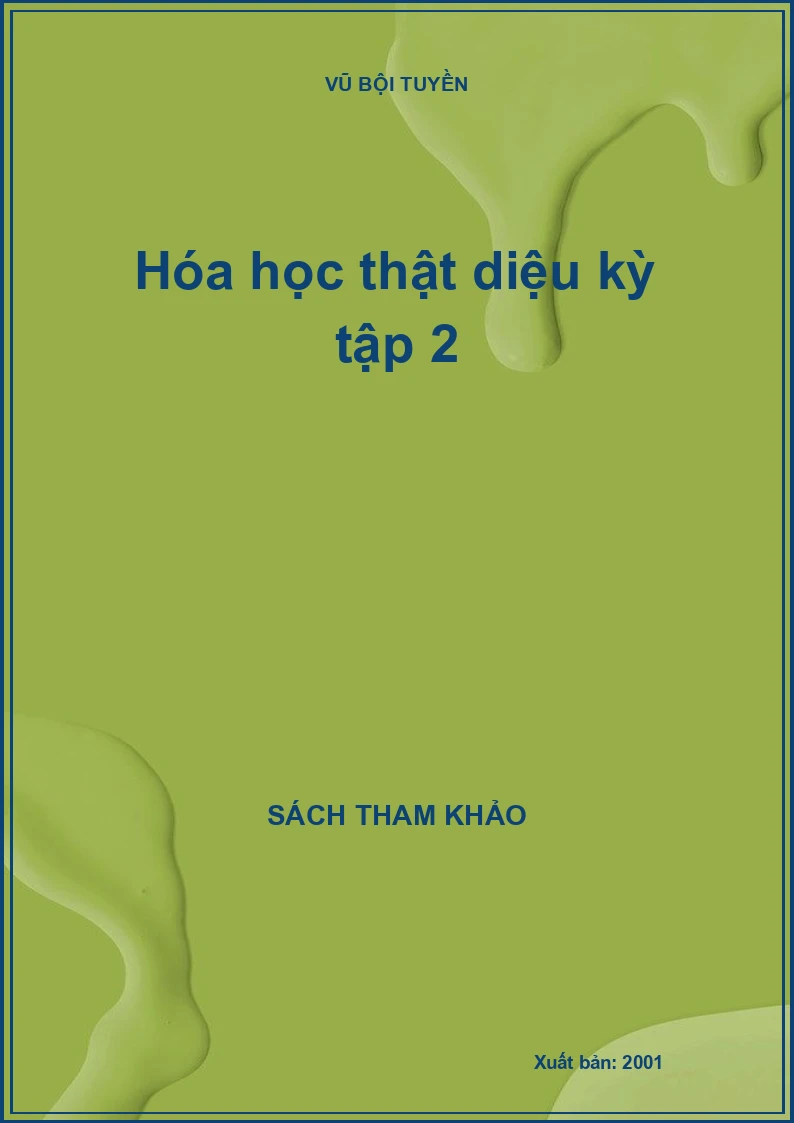 Hóa học thật diệu kỳ tập 2