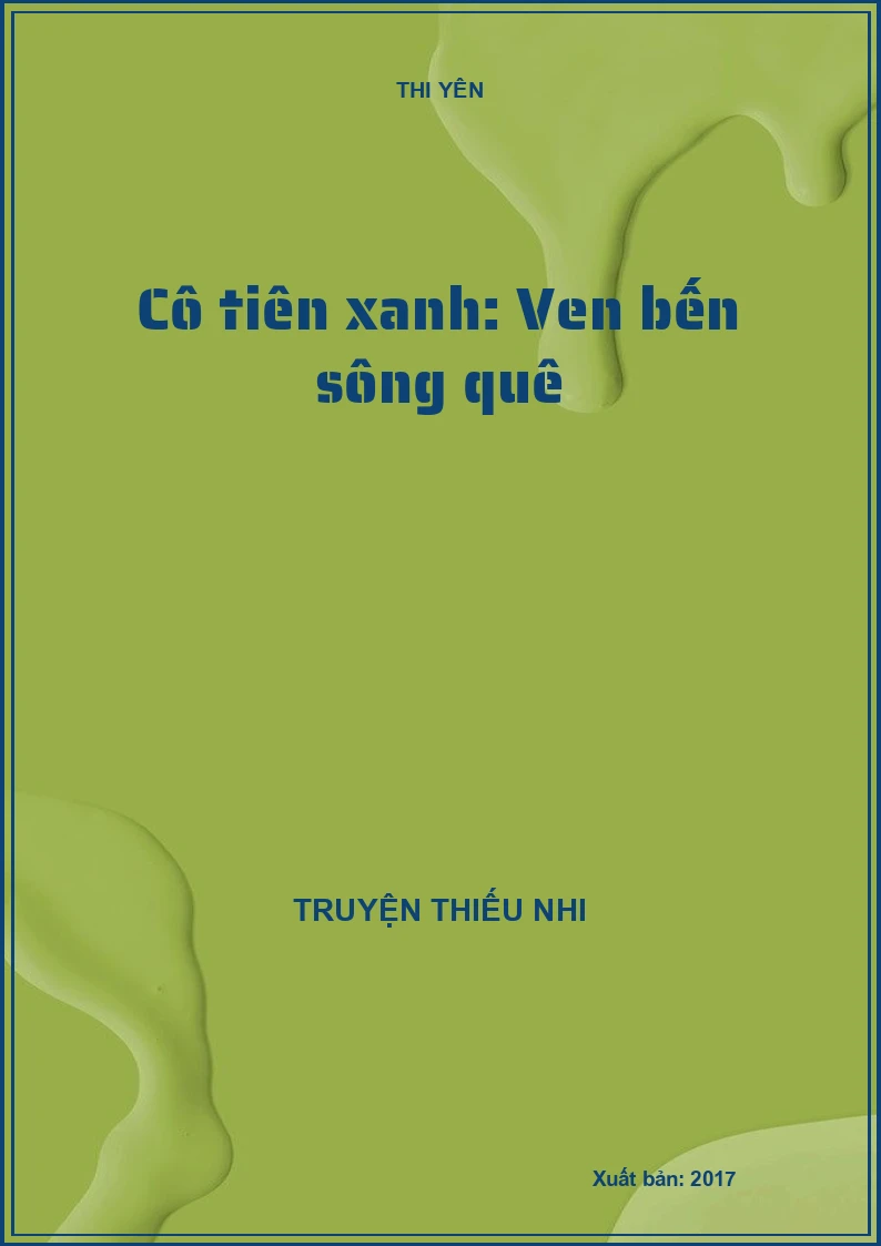 Cô tiên xanh: Ven bến sông quê