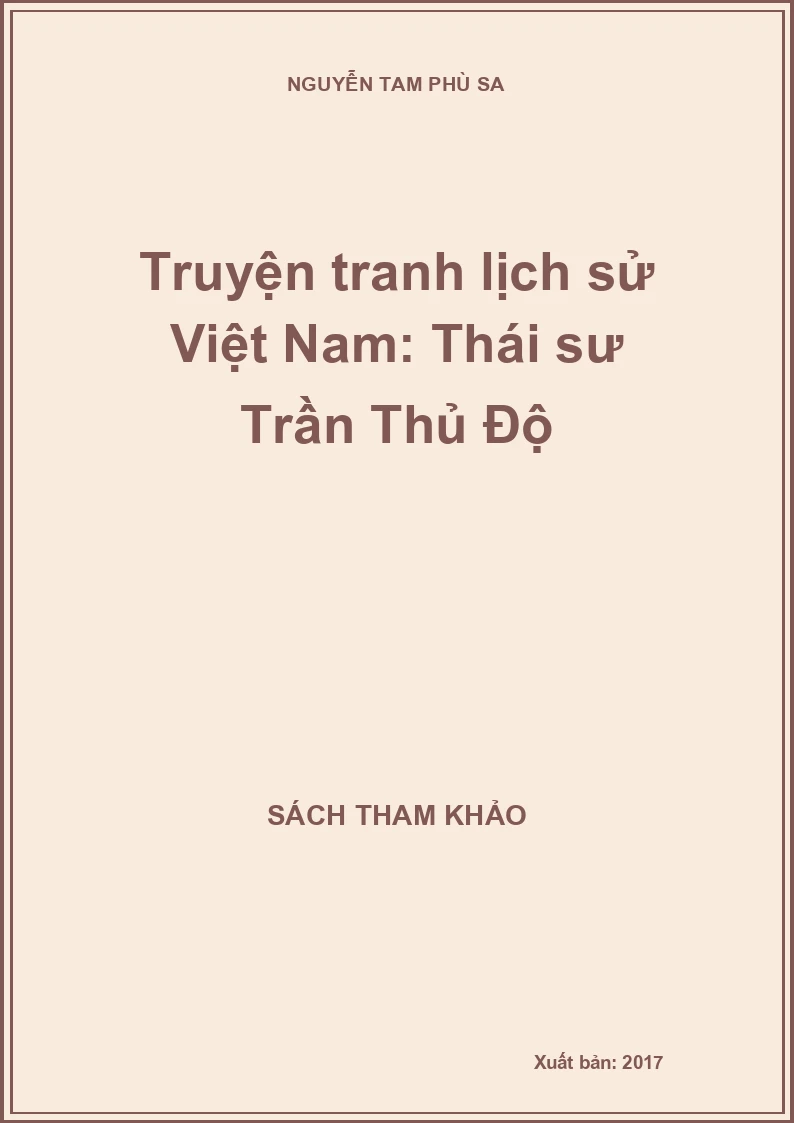 Truyện tranh lịch sử Việt Nam: Thái sư Trần Thủ Độ