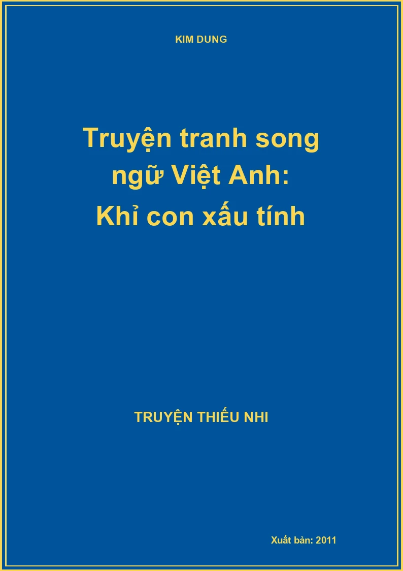 Truyện tranh song ngữ Việt Anh: Khỉ con xấu tính