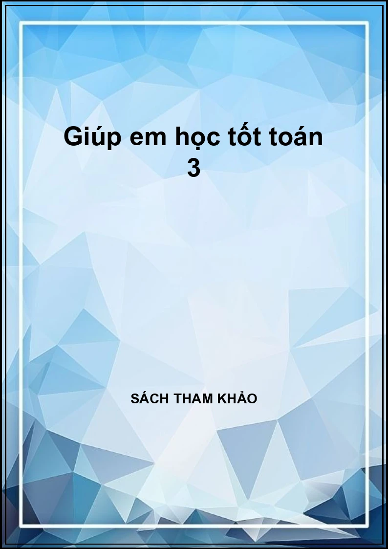 Giúp em học tốt toán 3