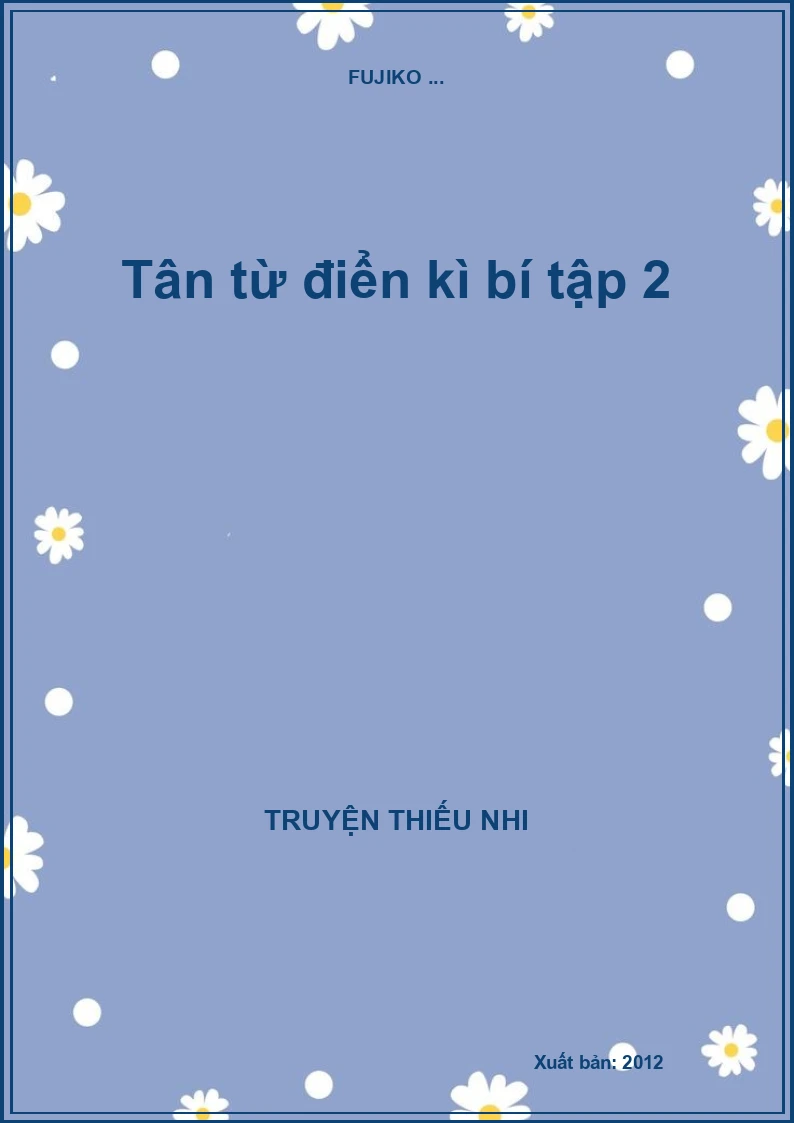 Tân từ điển kì bí tập 2