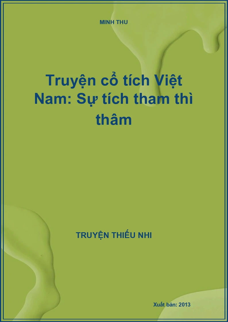 Truyện cổ tích Việt Nam: Sự tích tham thì thâm