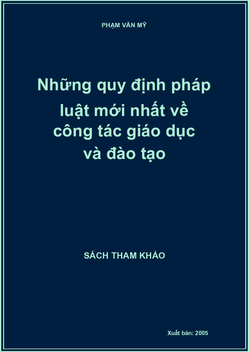 Những quy định pháp luật mới nhất về công tác giáo dục và đào tạo