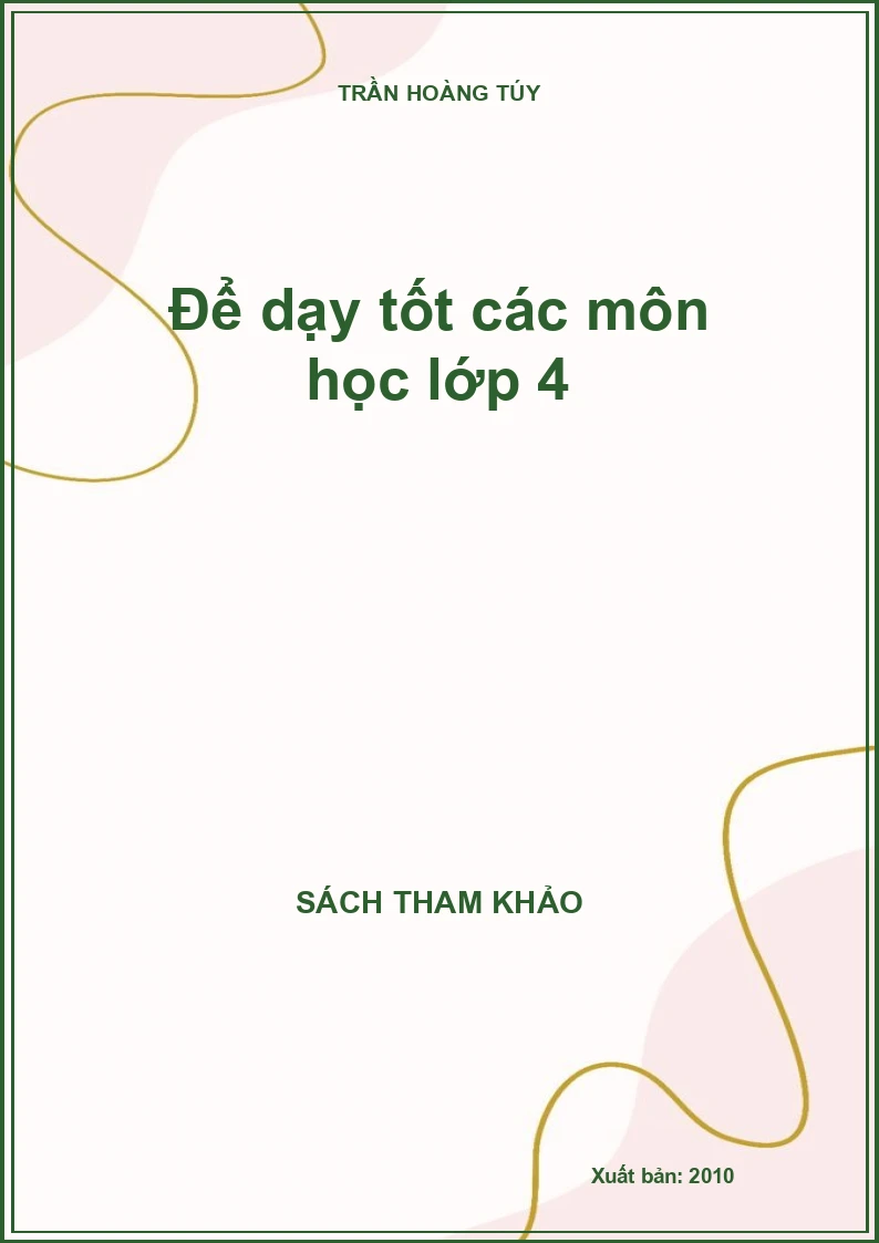 Để dạy tốt các môn học lớp 4