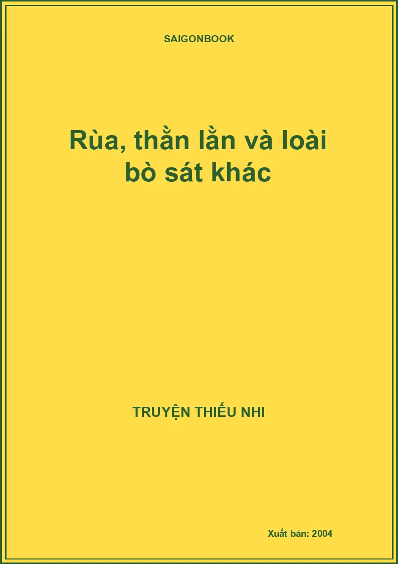 Rùa, thằn lằn và loài bò sát khác