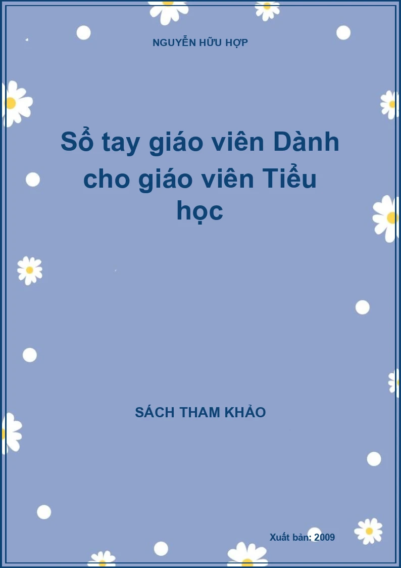 Sổ tay giáo viên Dành cho giáo viên Tiểu học