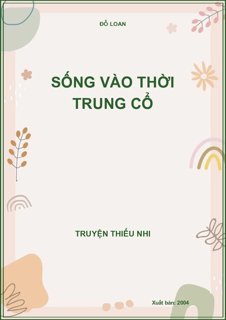 SỐNG VÀO THỜI TRUNG CỔ
