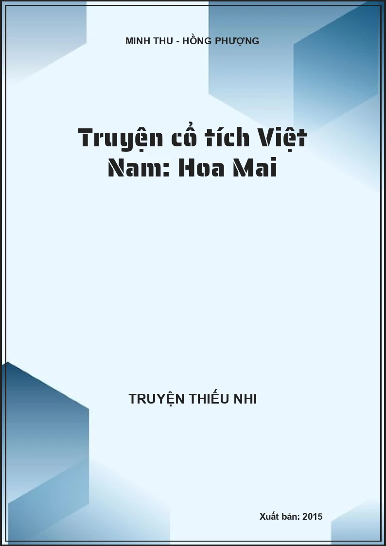 Truyện cổ tích Việt Nam: Hoa Mai