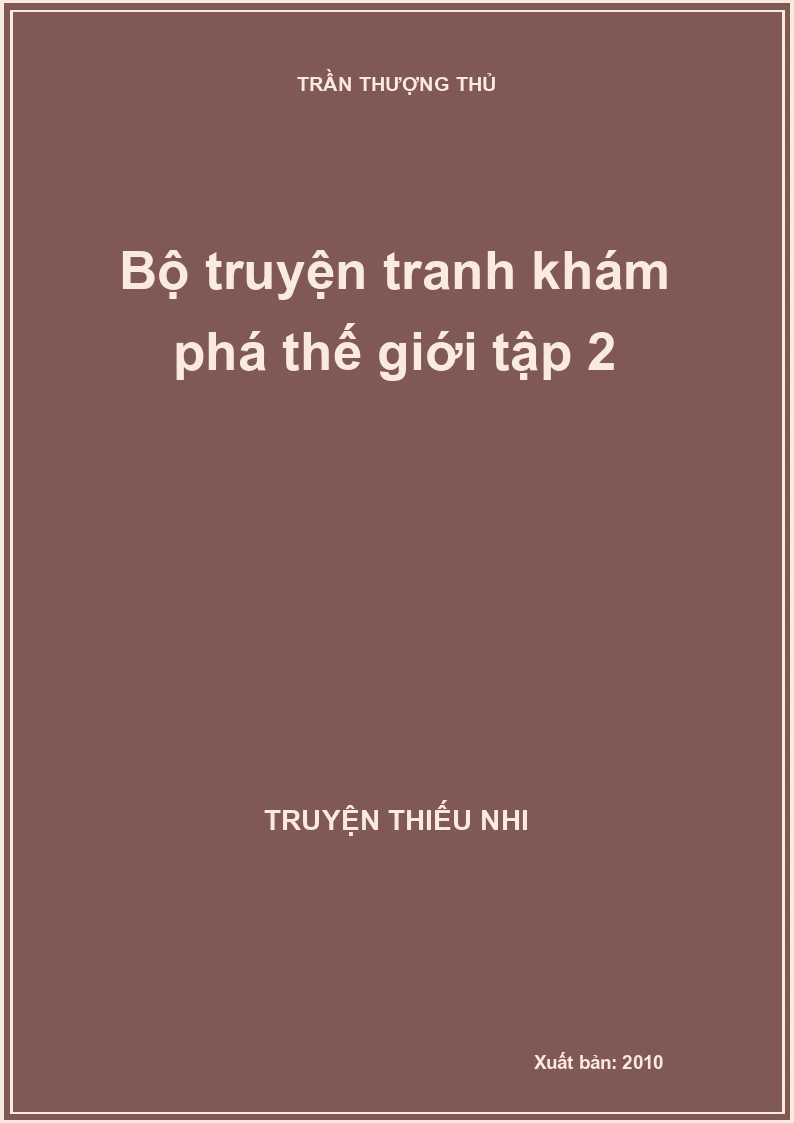 Bộ truyện tranh khám phá thế giới tập 2