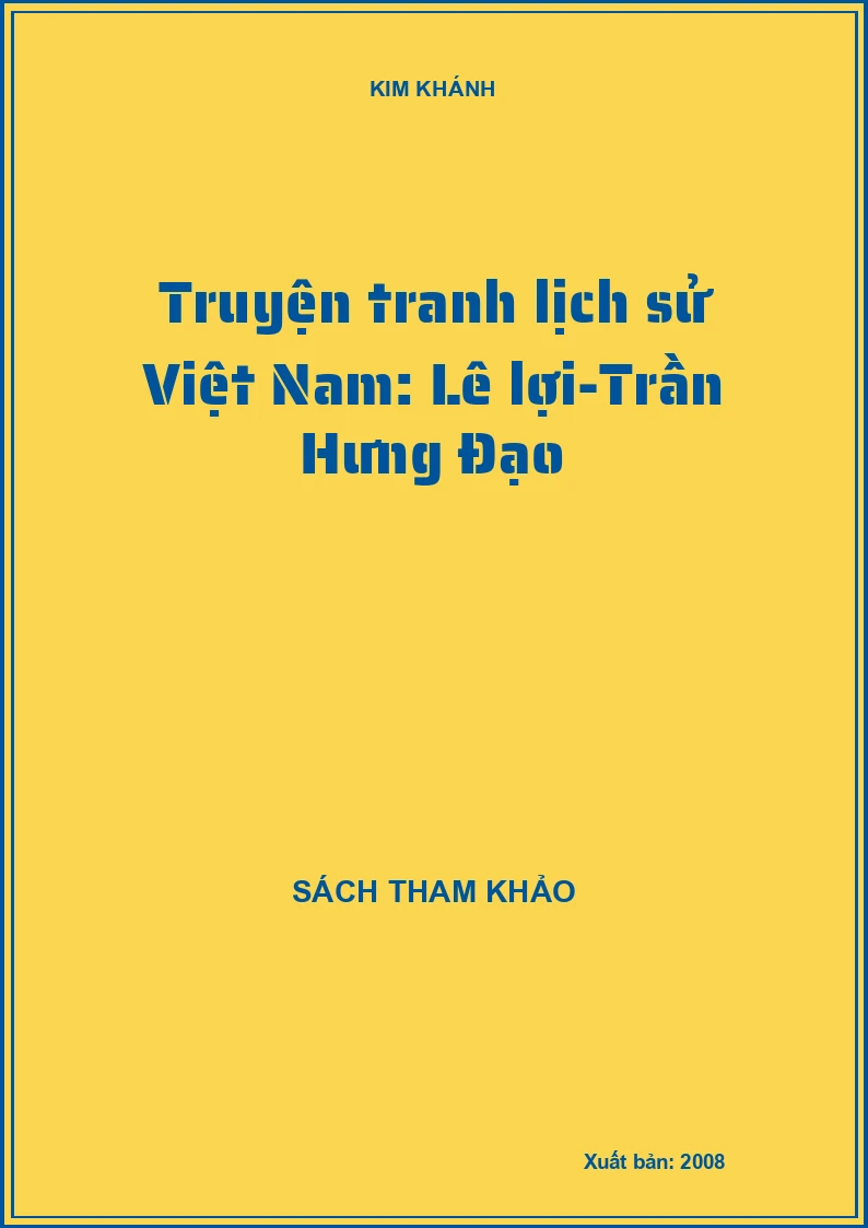 Truyện tranh lịch sử Việt Nam: Lê lợi-Trần Hưng Đạo