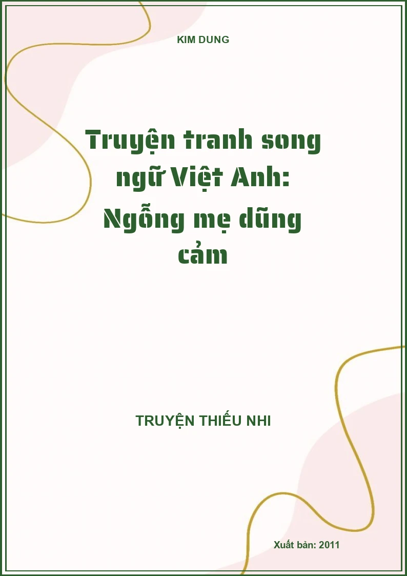 Truyện tranh song ngữ Việt Anh: Ngỗng mẹ dũng cảm