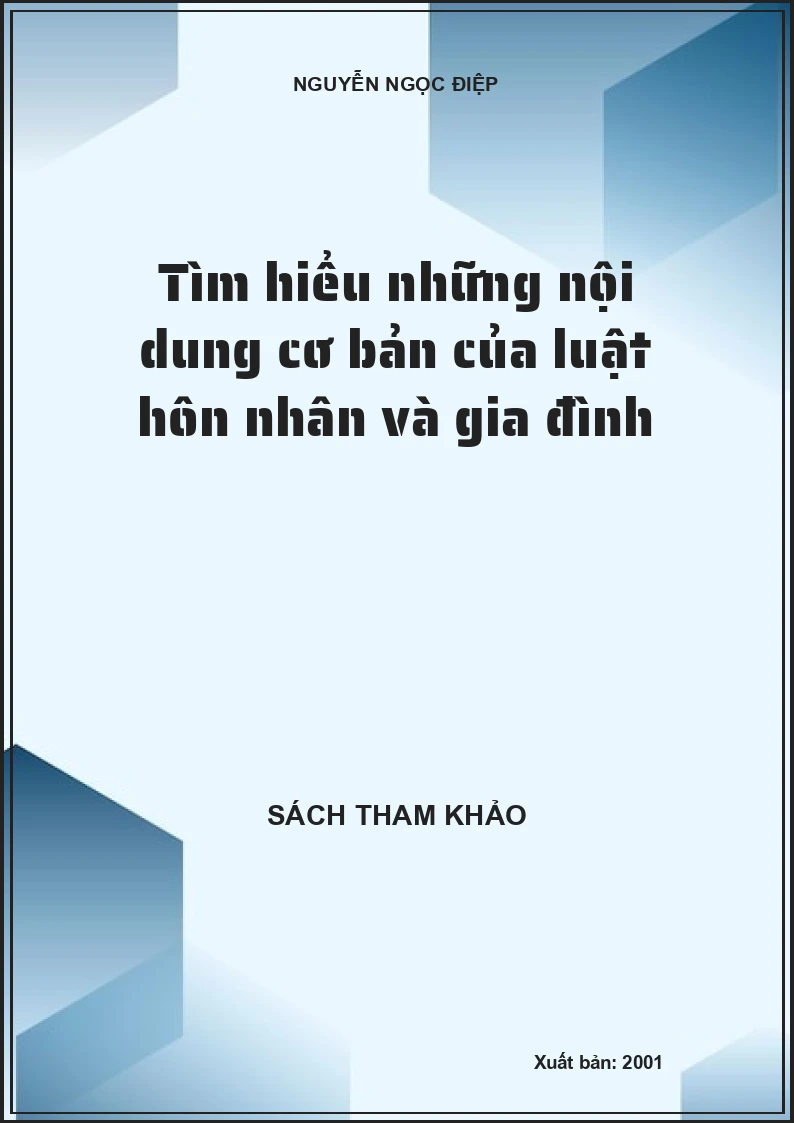 Tìm hiểu những nội dung cơ bản của luật hôn nhân và gia đình