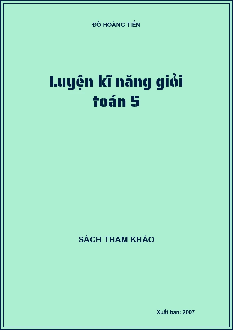 Luyện kĩ năng giỏi toán 5
