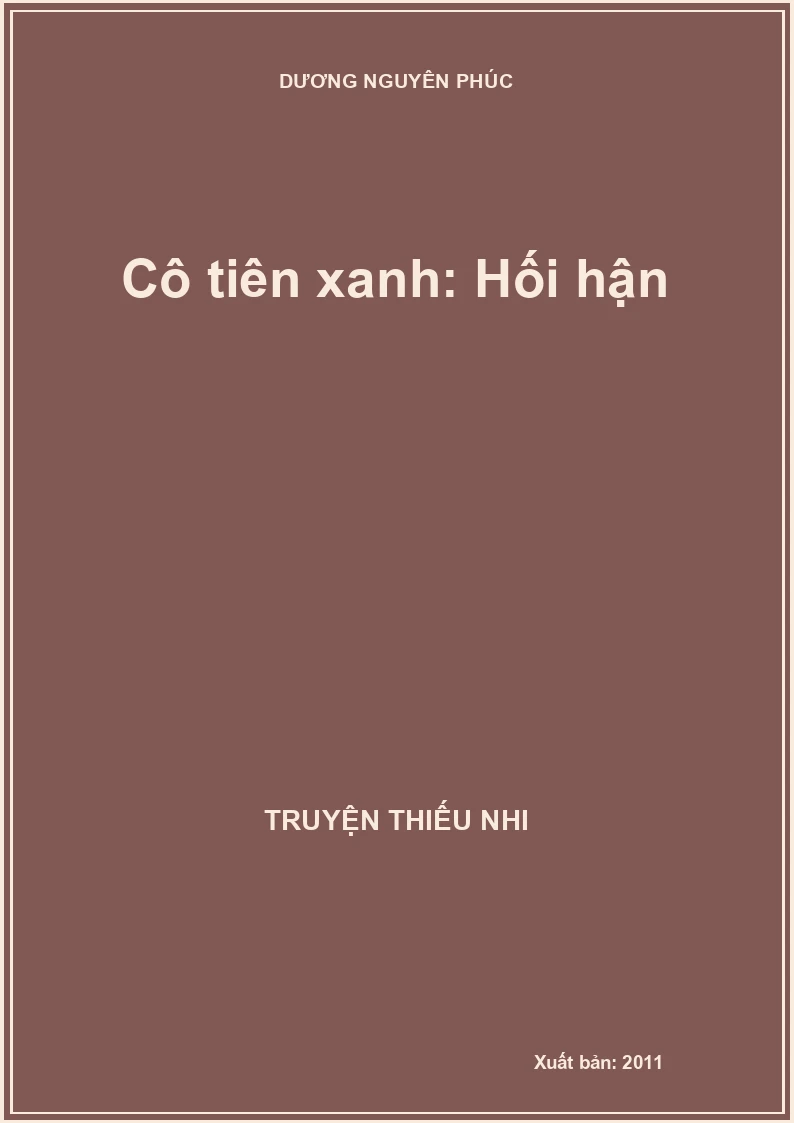 Cô tiên xanh: Hối hận