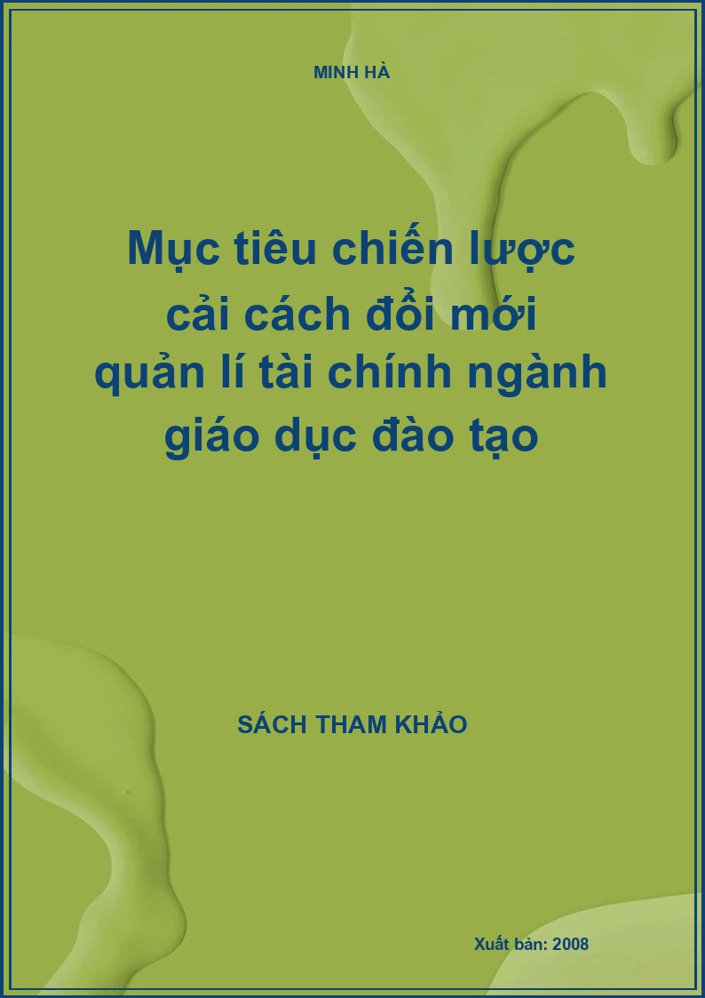 Mục tiêu chiến lược cải cách đổi mới quản lí tài chính ngành giáo dục đào tạo
