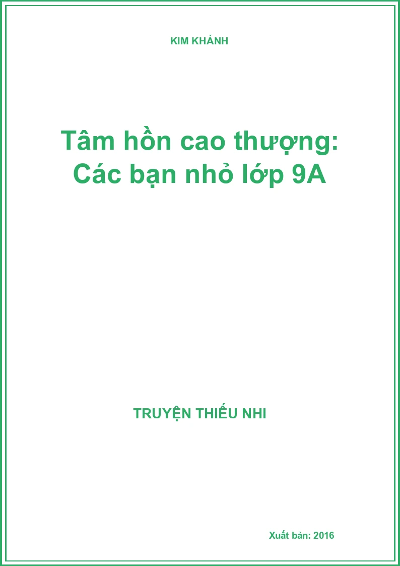 Tâm hồn cao thượng: Các bạn nhỏ lớp 9A