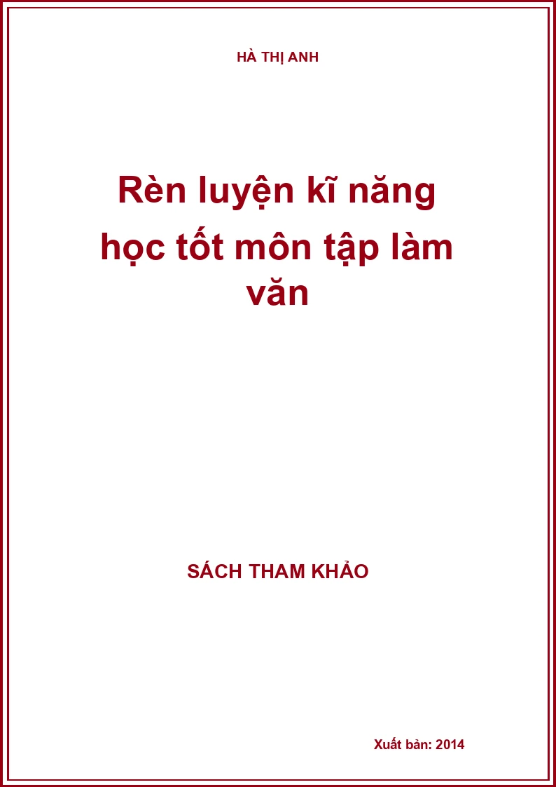 Rèn luyện kĩ năng học tốt môn tập làm văn