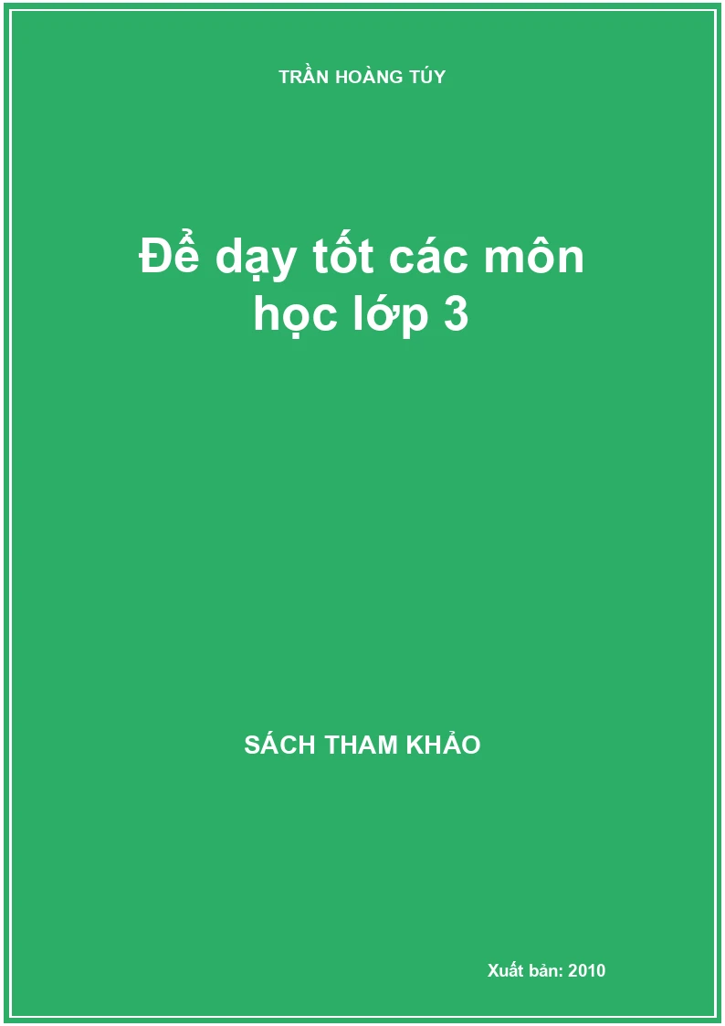 Để dạy tốt các môn học lớp 3