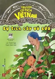SỰ TÍCH CÂY VÚ SỮA