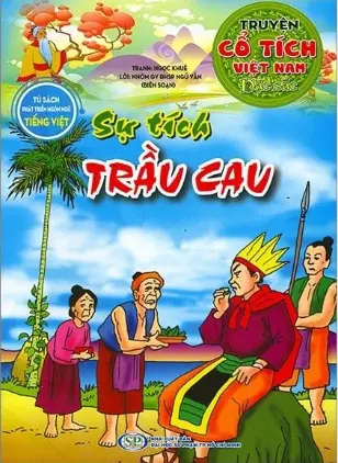 SỰ TÍCH TRẦU CAU